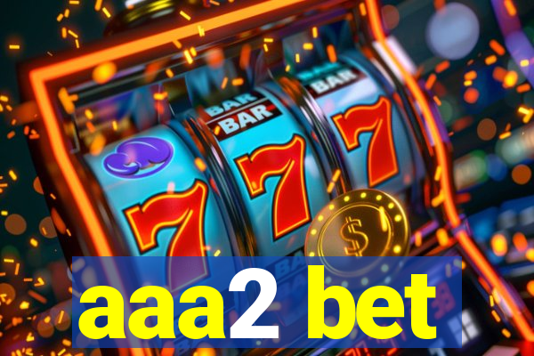 aaa2 bet